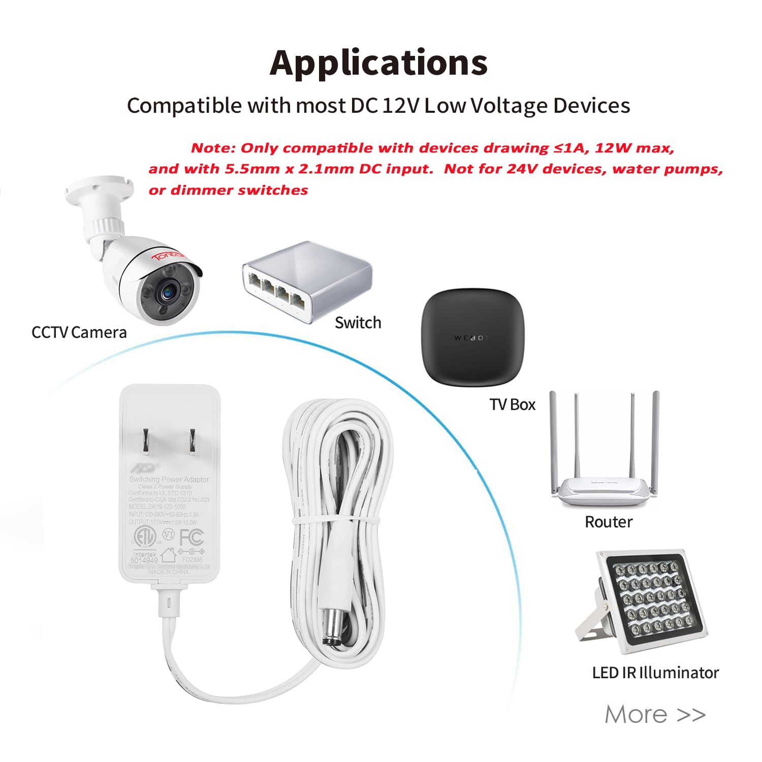 Tonton 12V 1A Power Supply Adapter 10ft Cord 12W DC Power Cable to 110-240V AC Adapter UL/CE/FCC Certified 5.5mmx2.1mm DC Plug with LED Terminal Connector for LED Strip Light,CCTV Camera (White) - Image 4